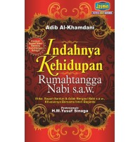 INDAHNYA KEHIDUPAN RUMAHTANGGA NABI SAW